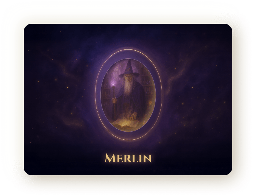 Merlin is the timeless alchemist, weaving fear into living magic. Come to him when you feel afraid to create, he will awaken your power. With his guidance, your dreams become spells cast into reality.